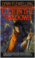 Luck in the Shadows: The Nightrunner Series, Book I