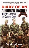 Diary of an Airborne Ranger: A LRRP's Year in the Combat Zone