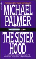 The Sisterhood by Michael Palmer: NOOK Book Cover