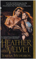 Heather and Velvet