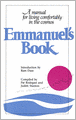 Emmanuel's Book: A Manual for Living Comfortably in the Cosmos
