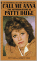 Call Me Anna: The Autobiography of Patty Duke