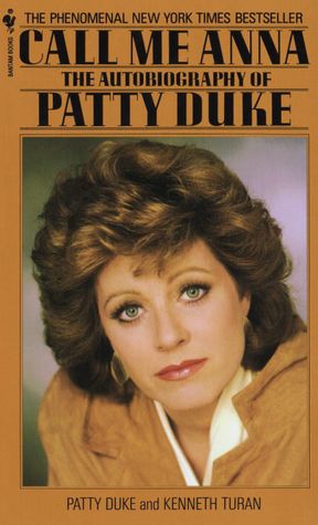 Call Me Anna: The Autobiography of Patty Duke