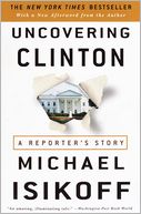 Uncovering Clinton: A Reporter's Story