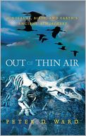 Out of Thin Air: Dinosaurs, Birds, and Earth's Ancient Atmosphere