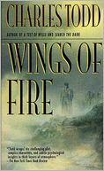 Wings of Fire (Inspector Ian Rutledge Series #2) by Charles Todd: NOOK Book Cover