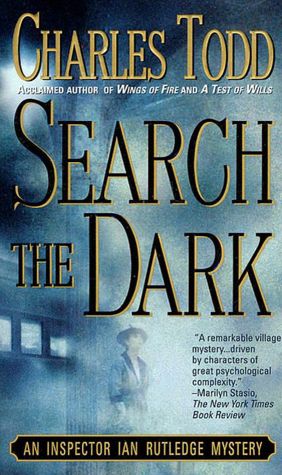 Search the Dark (Inspector Ian Rutledge Series #3)