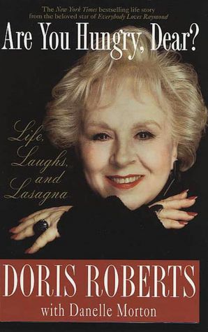 Are You Hungry, Dear?: Life, Laughs, and Lasagna