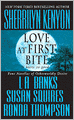 Love at First Bite: Four Novellas of Otherworldly Desire