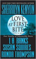 Love at First Bite: Four Novellas of Otherworldly Desire