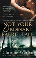 Not Your Ordinary Faerie Tale