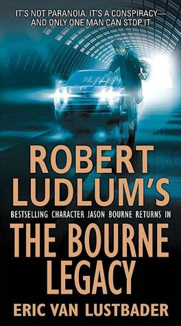 Robert Ludlum's The Bourne Legacy (Bourne Series #4)