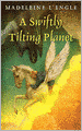 A Swiftly Tilting Planet (Time Quintet Series #3)