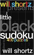 Will Shortz Presents The Little Black Book of Sudoku by Will Shortz: Book Cover