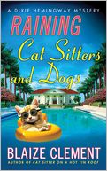 Raining Cat Sitters and Dogs (Dixie Hemingway Series #5)