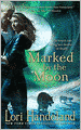Marked by the Moon (Nightcreature Series #9)