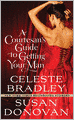 A Courtesan's Guide to Getting Your Man