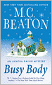 Busy Body (Agatha Raisin Series #21)