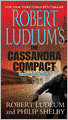 Robert Ludlum's The Cassandra Compact (Covert-One Series #2)