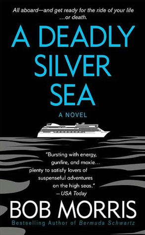 A Deadly Silver Sea (Zack Chasteen Series)