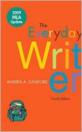 Everyday Writer 4e with 2009 MLA Update
