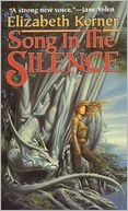 Song in the Silence: The Tale of Lanen Kaelar