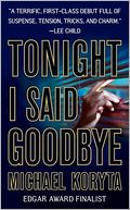 Tonight I Said Goodbye (Lincoln Perry Series #1)