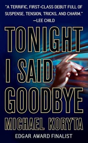Tonight I Said Goodbye (Lincoln Perry Series #1)