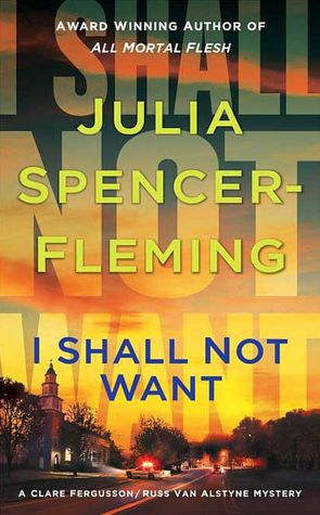 I Shall Not Want (Clare Fergusson Series #6)