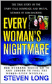 Every Woman's Nightmare: The Fairytale Marriage and Brutal Murder of Lori Hacking
