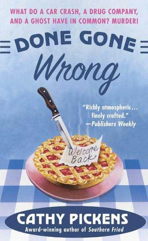Done Gone Wrong (Southern Fried Mystery Series #2)
