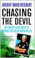 Chasing the Devil: My Twenty-Year Quest to Capture the Green River Killer