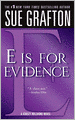 E Is for Evidence (Kinsey Millhone Series #5)