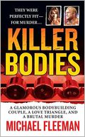 Killer Bodies: A Glamorous Bodybuilding Couple, a Love Triangle, and a Brutal Murder (St. Martin's True Crime Library Series)