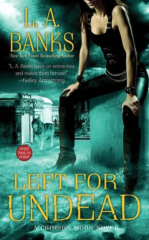 Left for Undead (Crimson Moon Series #6)