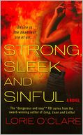 Strong, Sleek and Sinful