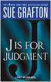 J Is for Judgment (Kinsey Millhone Series #10)