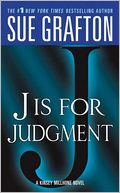 J Is for Judgment (Kinsey Millhone Series #10)