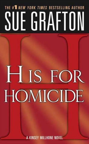 H Is for Homicide (Kinsey Millhone Series #8)