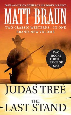 Judas Tree and The Last Stand: Two Books for the Price of One (Luke Starbuck Novel Series)