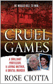 Cruel Games: A Brilliant Professor, a Loving Mother, a Brutal Killing