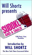 download Will Shortz Presents Sudoku and a Snack : 150 Fast, Fun Puzzles book