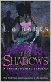 The Shadows (Vampire Huntress Legend Series #11)