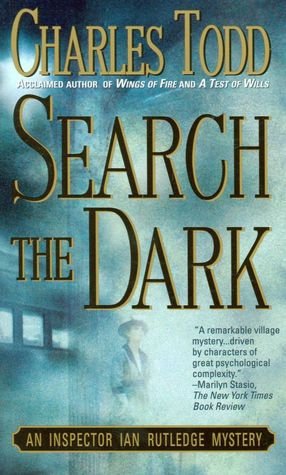 Search the Dark (Inspector Ian Rutledge Series #3)
