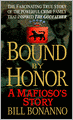 Bound by Honor: A Mafioso's Story