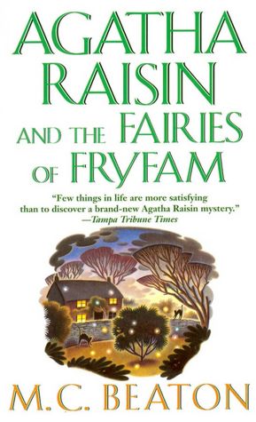 Agatha Raisin and the Fairies of Fryfam (Agatha Raisin Series #10)