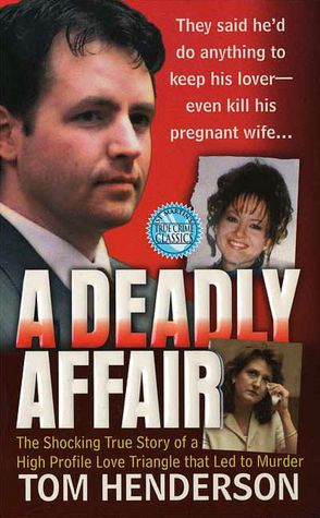 Deadly Affair (True Crime Library Series)