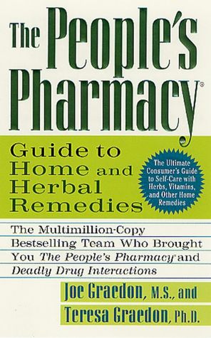 People's PharmacyВ® Guide to Home and Herbal Remedies