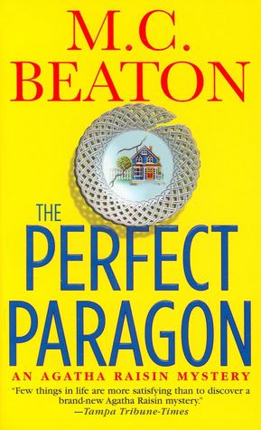 The Perfect Paragon (Agatha Raisin Series #16)