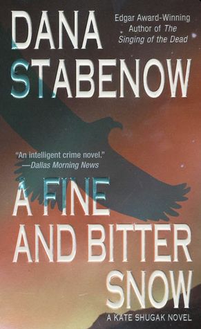 A Fine and Bitter Snow (Kate Shugak Series #12)